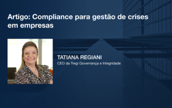 Artigo: Compliance para gestão de crises em empresas