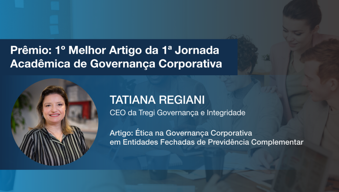 Ética na Governança Corporativa em Entidades Fechadas de Previdência Complementar