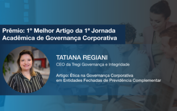 Ética na Governança Corporativa em Entidades Fechadas de Previdência Complementar